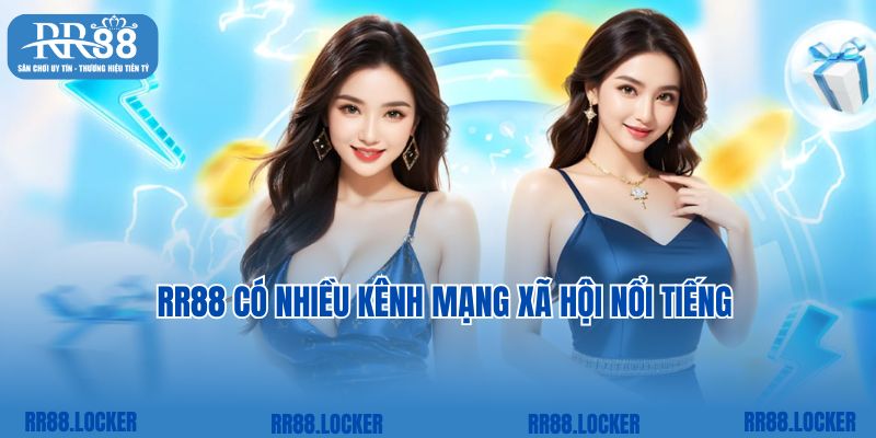 RR88 có nhiều kênh mạng xã hội nổi tiếng